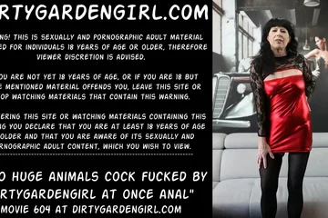 Two huge cock and getting fucked by Dirtygardengirl at once in he anal hole
